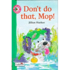Don't do That Mop! (Read with Ladybird)