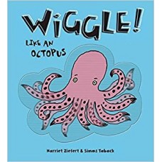 Wiggle! Like an Octopus