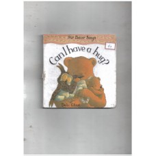 Mr bear says can i have a hug?