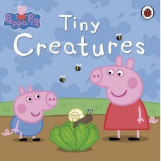 Peppa Pig: Tiny Creatures: Tiny Creatures (ladybird)