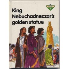 King Nebuchadnezzar's Golden Statue (The Lion story bible)