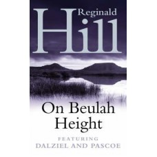 On Beulah Height (Dalziel & Pascoe #17)