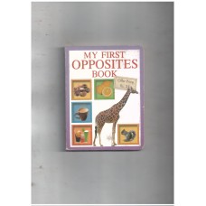 My First Opposites Book