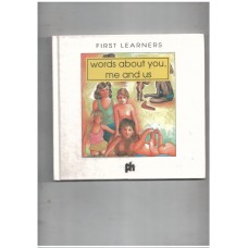 First Learners Words Series - Words about  you , me and us
