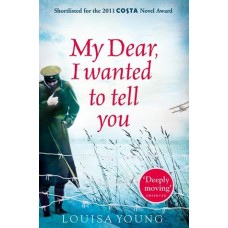 My Dear I Wanted To Tell You (My Dear I Wanted to Tell You #1)