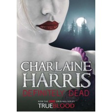 Definitely Dead (Sookie Stackhouse #6)