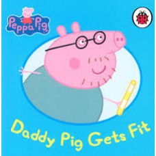 PEPPA PIG DADDY PIG GETS FIT BOOK
