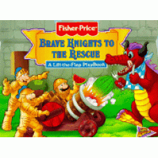 Brave Knights to the Rescue: A Lift-The-Flap Playbook (Fisher-Price, Great Adventures Lift-The-Flap Playbooks)