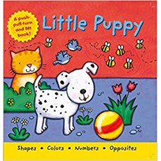 A Push-Pull-Turn and Lift Book: Little Puppy (Who am I?)