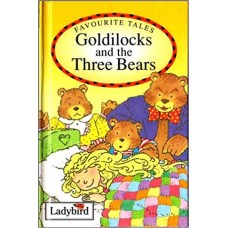 Goldilocks And the Three Bears (Favourite Tales) 