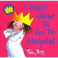 I Dont Want to Go to Hospital
