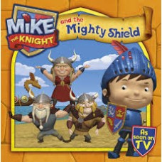 Mike the Knight and the Mighty Shield