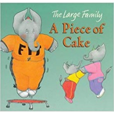 Piece Of Cake Board Book (The Large Family)