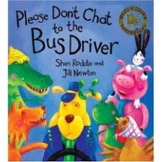 Please don't Chat To The Bus Driver (Bloomsbury Paperbacks) 