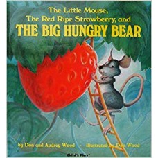The Little Mouse, the Red Ripe Strawberry and the Big Hungry Bear (Child's Play Library)