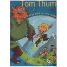 TOM THUMB WITH LARGE PRINT FOR EASY READING